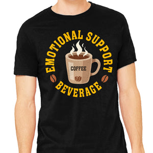 Coffee Emotional Support Beverage