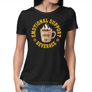 Coffee Emotional Support Beverage