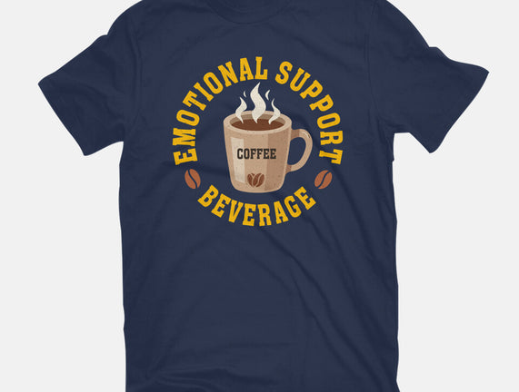 Coffee Emotional Support Beverage