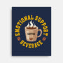 Coffee Emotional Support Beverage-None-Stretched-Canvas-erion_designs