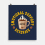 Coffee Emotional Support Beverage-None-Matte-Poster-erion_designs