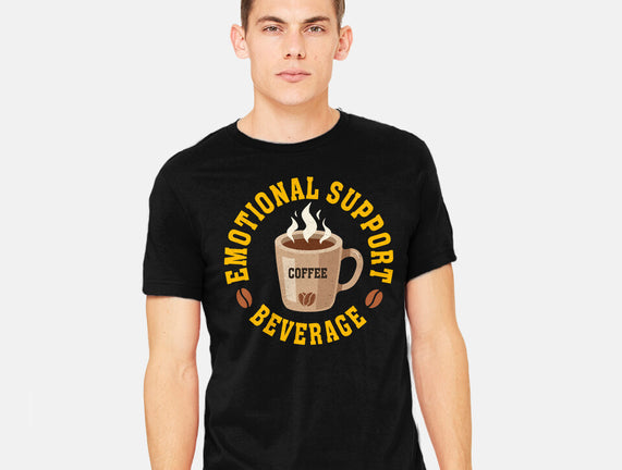 Coffee Emotional Support Beverage