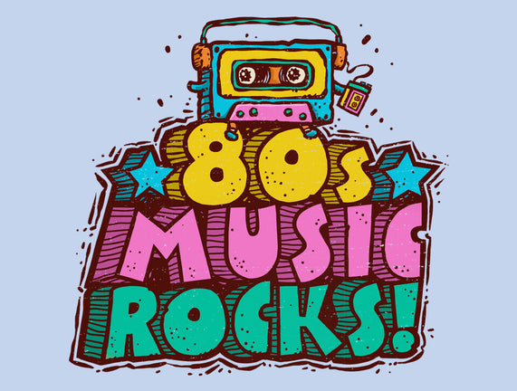 80s Music Rocks