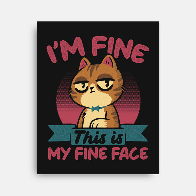 This Is My Fine Face-None-Stretched-Canvas-Popnotic
