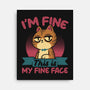 This Is My Fine Face-None-Stretched-Canvas-Popnotic