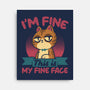This Is My Fine Face-None-Stretched-Canvas-Popnotic