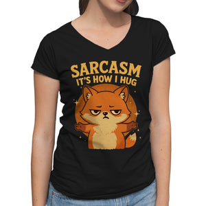 Sarcasm Is How I Hug