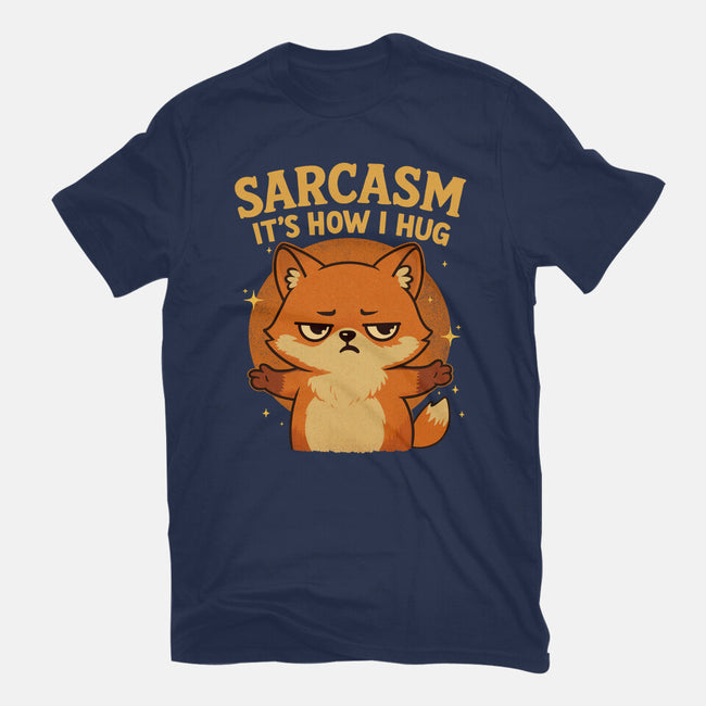 Sarcasm Is How I Hug-Mens-Basic-Tee-Trendlory