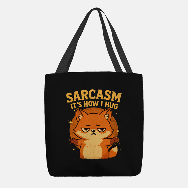Sarcasm Is How I Hug-None-Basic Tote-Bag-Trendlory