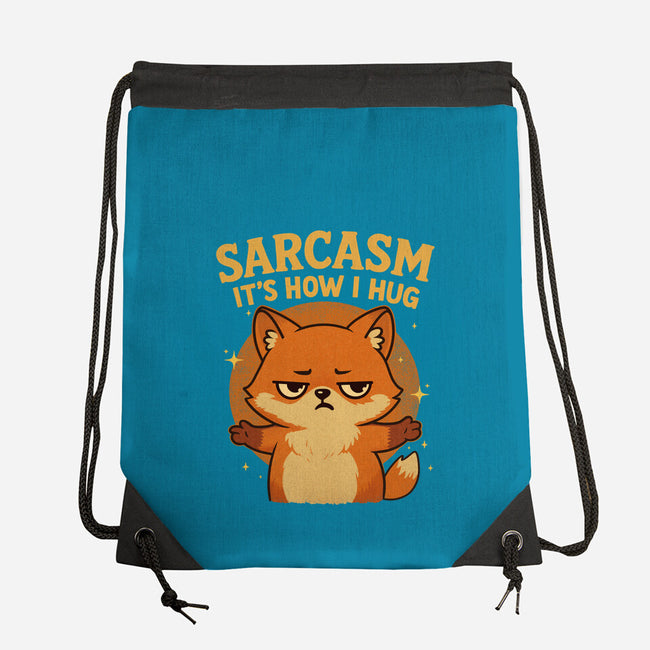 Sarcasm Is How I Hug-None-Drawstring-Bag-Trendlory