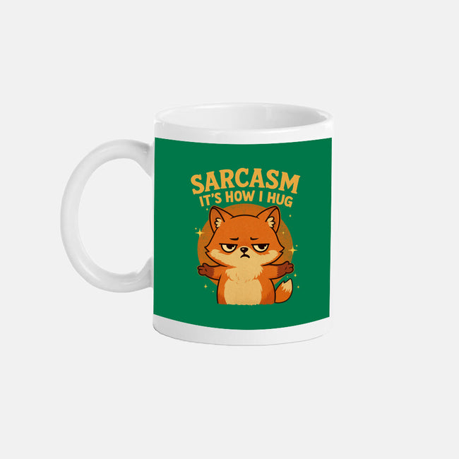 Sarcasm Is How I Hug-None-Mug-Drinkware-Trendlory