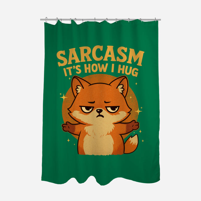 Sarcasm Is How I Hug-None-Polyester-Shower Curtain-Trendlory