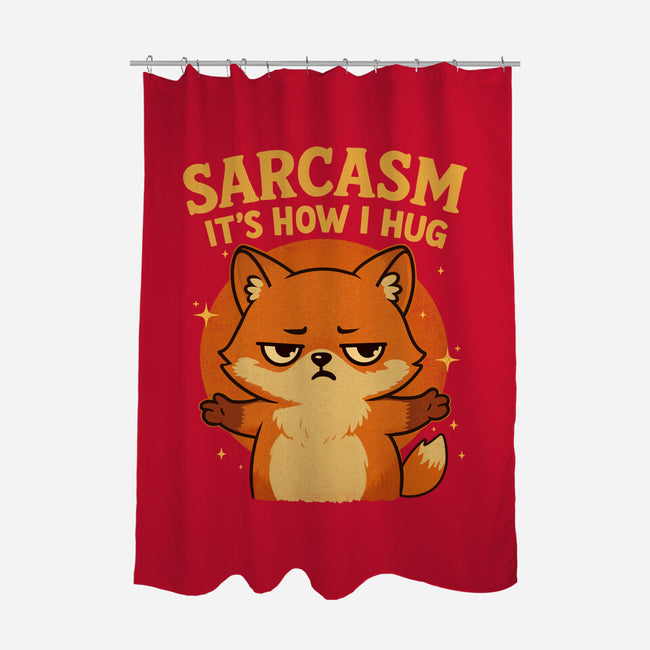 Sarcasm Is How I Hug-None-Polyester-Shower Curtain-Trendlory