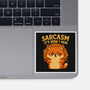 Sarcasm Is How I Hug-None-Glossy-Sticker-Trendlory