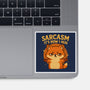 Sarcasm Is How I Hug-None-Glossy-Sticker-Trendlory