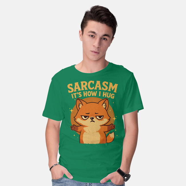 Sarcasm Is How I Hug-Mens-Basic-Tee-Trendlory