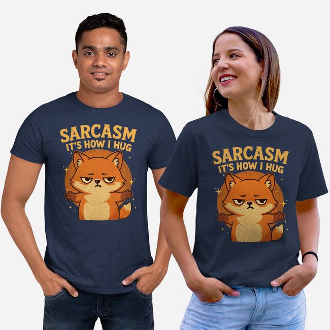 Sarcasm Is How I Hug-Unisex-Basic-Tee-Trendlory