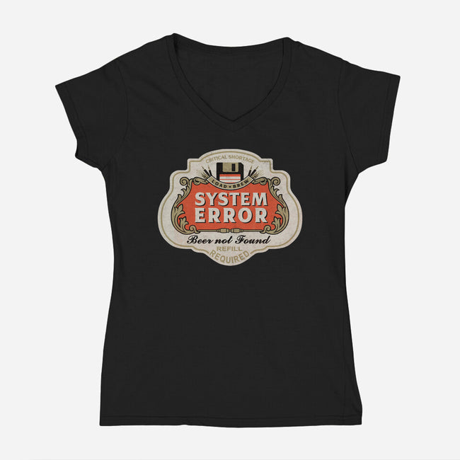 System Error Beer Not Found-Womens-V-Neck-Tee-NMdesign