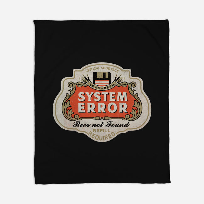 System Error Beer Not Found-None-Fleece-Blanket-NMdesign