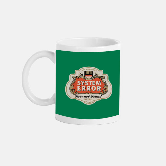 System Error Beer Not Found-None-Mug-Drinkware-NMdesign