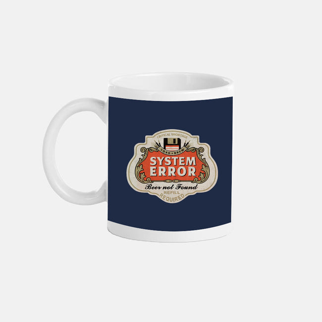 System Error Beer Not Found-None-Mug-Drinkware-NMdesign