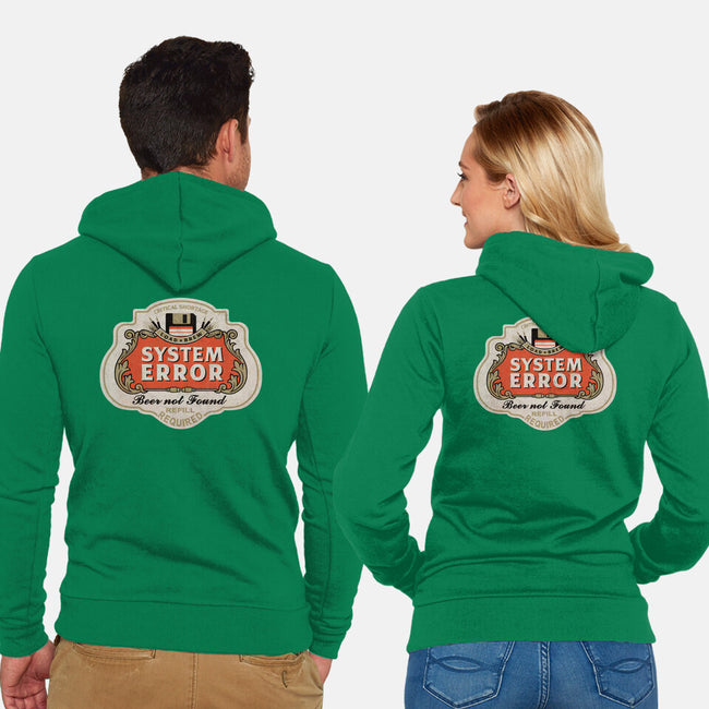 System Error Beer Not Found-Unisex-Zip-Up-Sweatshirt-NMdesign