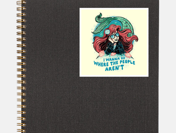 I Wanna Be Where The People Aren't