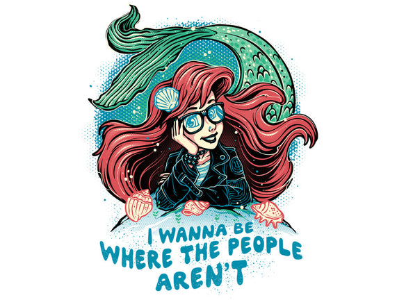 I Wanna Be Where The People Aren't