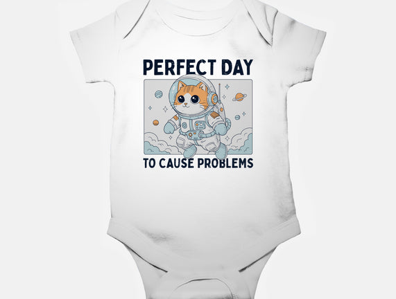 Perfect Day To Cause Problems