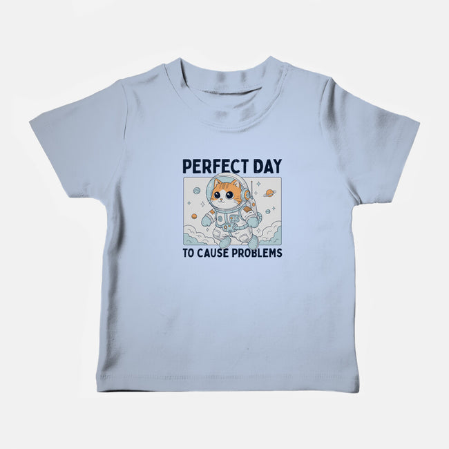 Perfect Day To Cause Problems-Baby-Basic-Tee-GODZILLARGE