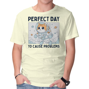 Perfect Day To Cause Problems