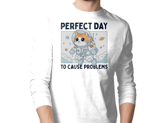 Perfect Day To Cause Problems