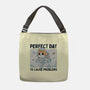 Perfect Day To Cause Problems-None-Adjustable Tote-Bag-GODZILLARGE