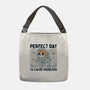 Perfect Day To Cause Problems-None-Adjustable Tote-Bag-GODZILLARGE