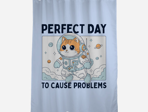 Perfect Day To Cause Problems