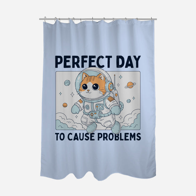 Perfect Day To Cause Problems-None-Polyester-Shower Curtain-GODZILLARGE