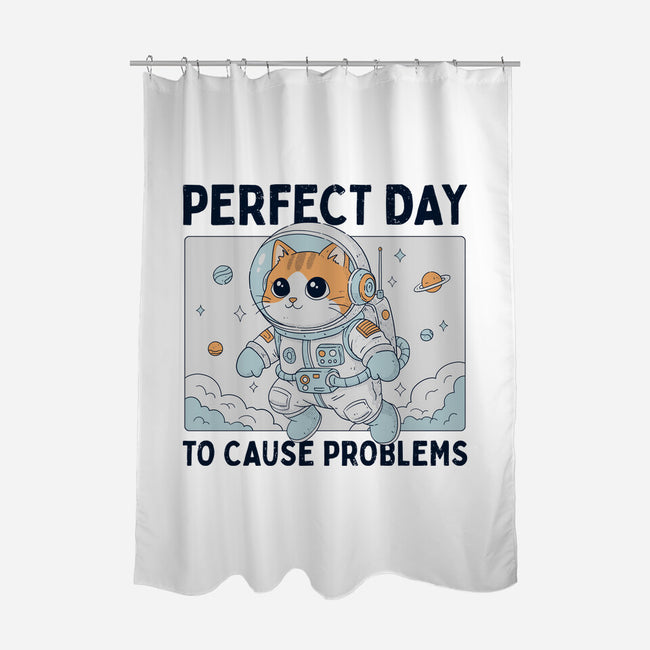 Perfect Day To Cause Problems-None-Polyester-Shower Curtain-GODZILLARGE