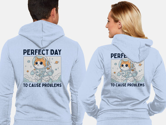 Perfect Day To Cause Problems