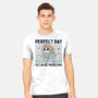 Perfect Day To Cause Problems-Mens-Heavyweight-Tee-GODZILLARGE