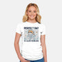 Perfect Day To Cause Problems-Womens-Fitted-Tee-GODZILLARGE
