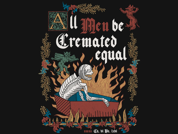All Men Are Cremated Equal