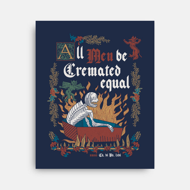 All Men Are Cremated Equal-None-Stretched-Canvas-Nemons