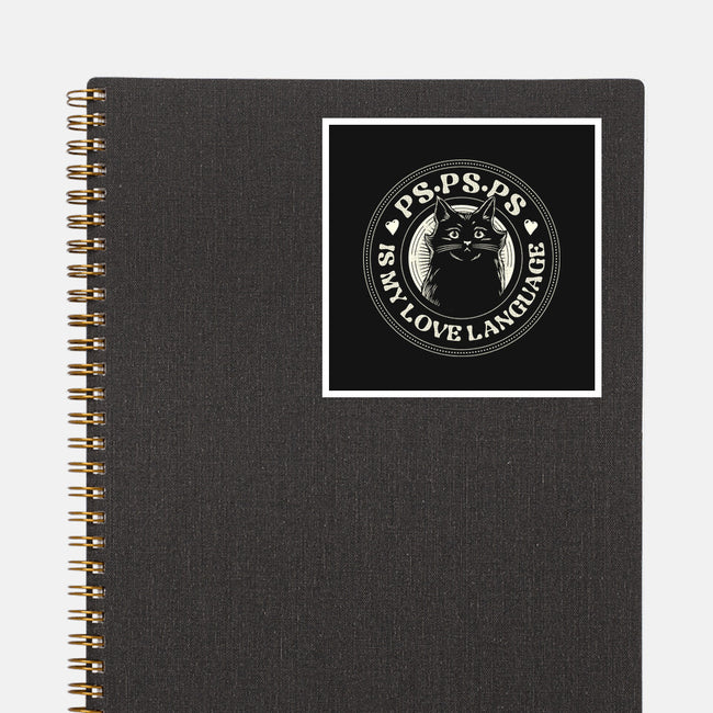 PSPSPS Is My Love Language Cat-None-Glossy-Sticker-tobefonseca