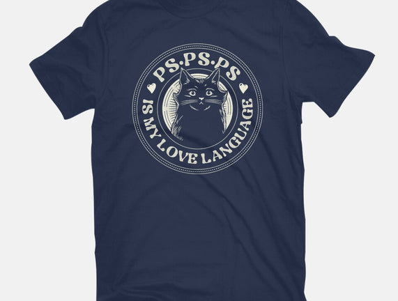 PSPSPS Is My Love Language Cat