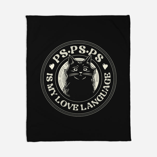 PSPSPS Is My Love Language Cat-None-Fleece-Blanket-tobefonseca