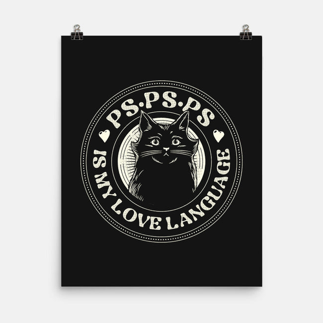 PSPSPS Is My Love Language Cat-None-Matte-Poster-tobefonseca