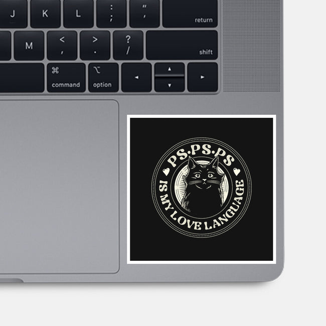 PSPSPS Is My Love Language Cat-None-Glossy-Sticker-tobefonseca
