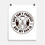 Life Isn't Perfect But My Dog Is-None-Matte-Poster-tobefonseca