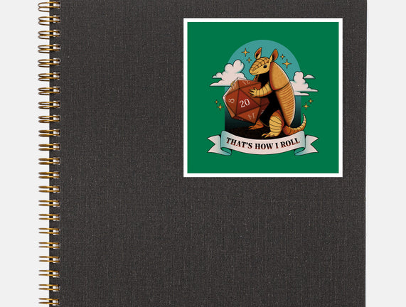 Armadillo That's How I Roll