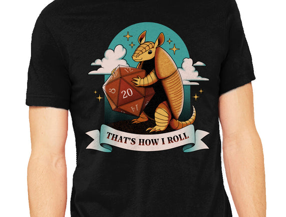 Armadillo That's How I Roll